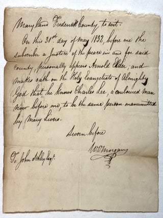 MARYLAND FREDERICK COUNTY TO WIT- ON THE 31ST DAY OF MAY 1832, BEFORE ME THE SUBSCRIBER A JUSTICE. Maryland Emancipation Document.