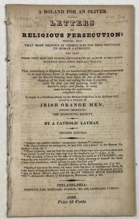 Item #42221 A ROLAND FOR AN OLIVER. LETTERS ON RELIGIOUS PERSECUTION: PROVING, THAT THAT MOST...