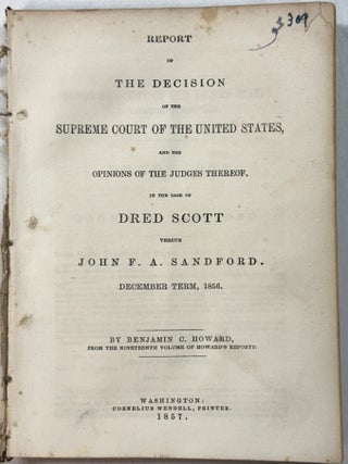 REPORT OF THE DECISION OF THE SUPREME COURT OF THE UNITED STATES, AND THE OPINIONS OF THE JUDGES. Benjamin C. Howard.