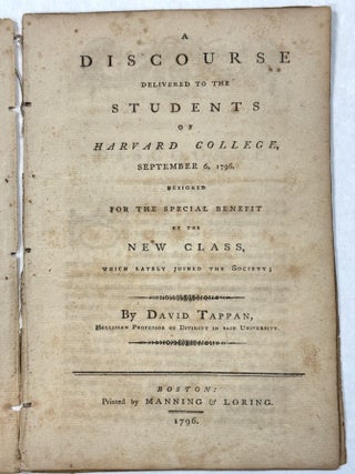 Item #42261 A DISCOURSE DELIVERED TO THE STUDENTS OF HARVARD COLLEGE, SEPTEMBER 6, 1796, DESIGNED...