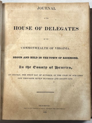 JOURNAL OF THE HOUSE OF DELEGATES OF THE COMMONWEALTH OF VIRGINIA; BEGUN AND HELD IN THE TOWN OF RICHMOND, IN THE COUNTY OF HENRICO, ON MONDAY, THE SEVENTH DAY OF MAY, IN THE YEAR OF OUR LORD [1781].