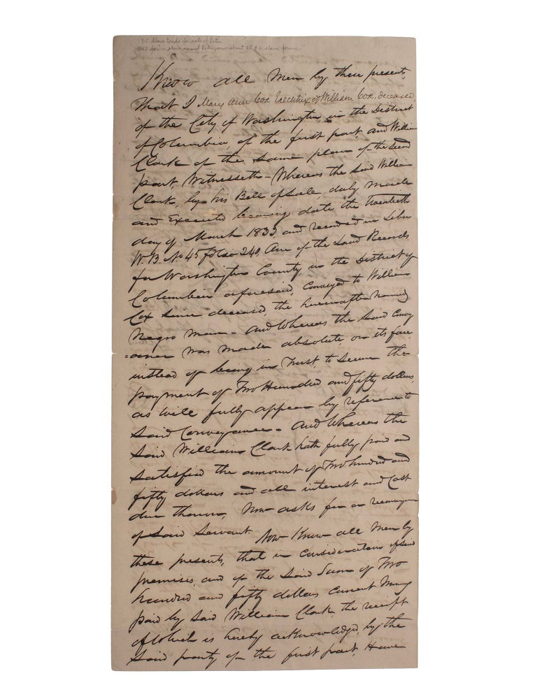 Item #42303 THE ESTATE OF WILLIAM COX OF WASHINGTON, D. C., BY HIS EXECUTOR MARY ANN COX, CONVEYS OWNERSHIP OF THE "SLAVE NAMED PETER, NOW ABOUT TWENTY EIGHT YEARS OF AGE AND A SLAVE FOR LIFE," TO WILLIAM CLARK OF WASHINGTON, D. C. Release of Mortgage on a. Washington D. C. Slave.