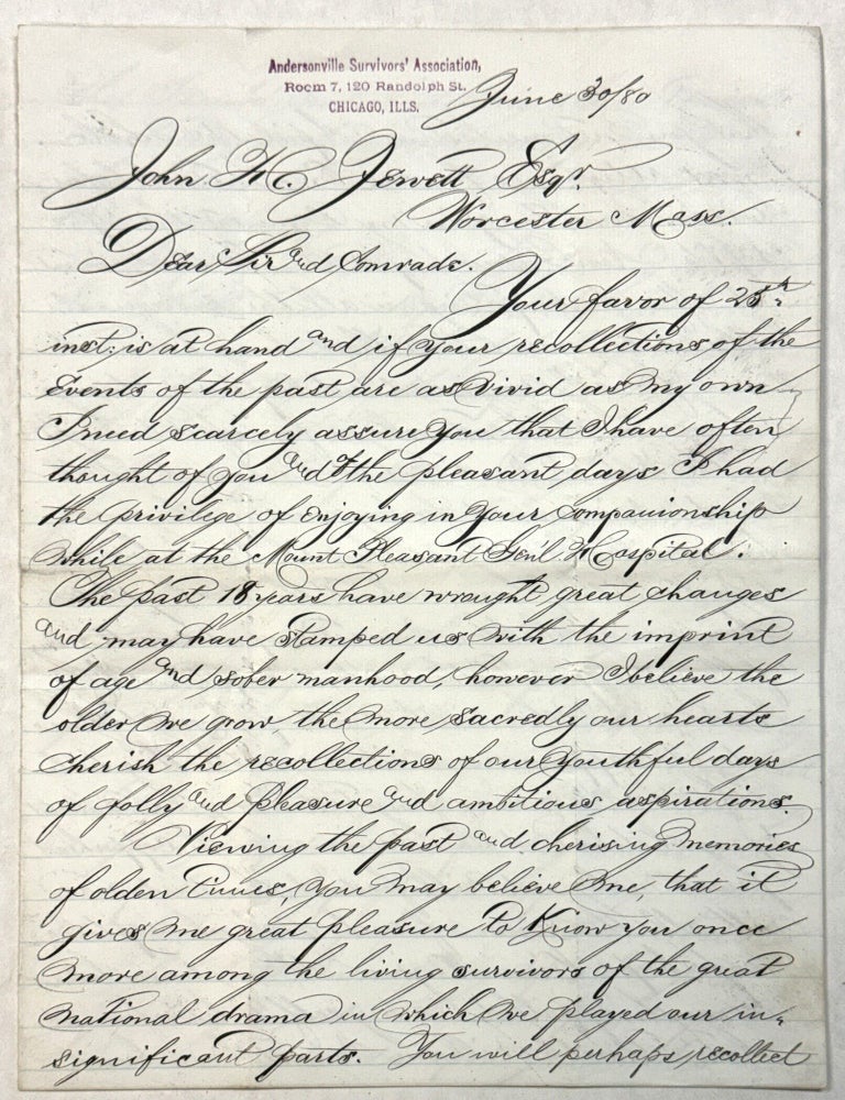 Item #42306 AUTOGRAPH LETTER, SIGNED, 30 JUNE 1880, TO JOHN H. JEWETT OF WORCESTER MASS. "DEAR SIR AND COMRADE. . . I HAVE OFTEN THOUGHT OF YOU AND OF THE PLEASANT DAYS I HAD THE PRIVILEGE OF ENJOYING IN YOUR COMPANIONSHIP WHILE AT THE MOUNT PLEASANT GENL HOSPITAL. . . YOU WILL PERHAPS RECOLLECT THAT YOU MET ME LAST IN APRIL 1864 WHILE I WAS RETURNING FROM AN EXAMINATION BEFORE CASEY'S BOARD TO REJOIN MY REGIMENT THE 39TH N.Y.VOLS. NEAR FREDERICKSBURG VA. I MET THE REGIMENT AND AFTER PARTICIPATING IN ALL THE SUBSEQUENT BATTLES AND ENGAGEMENTS WITHOUT BEING HARMED I WAS FINALLY WOUNDED AND CAPTURED DURING A CHARGE ON THE BREASTWORKS IN FRONT OF PETERSBURG VA NEAR THE WELDON R.R. SENT TO RICHMOND, BELLE ISLAND, AND IMMURED FOR LONG NINE MONTHS IN ANDERSONVILLE, I FINALLY REACHED THE UNION LINES AT JACKSONVILLE FLA. ON OR ABOUT THE 2D MAY 1865. AS A MOVING SKELETON I WAS TRANSPORTED WITH MANY FELLOW SUFFERERS TO THE U.S. GENL HOSPITAL AT HILTON HEAD S.C. FROM WHERE IN THE MONTH OF AUGUST 65 I WAS ORDERED TO APPEAR AS A WITNESS ON THE WIRZ TRIAL THAT IN CONSEQUENCE OF MY TESTIMONY, SUBSTANTIATED BY MY SKETCHES AND OTHER DOCUMENTS, THE COPPERHEAD PRESS MALIGNED, VILLIFIED AND SLANDERED ME IS PERHAPS KNOWN TO YOU AND YOU MAY HAVE BEEN AS MUCH APPALLED AS MYSELF TO BE INFORMED WHAT A TERRIBLE VILLAIN I MUST HAVE BEEN THAT I COULD CONTRIBUTE MY SHARE TOWARDS CONVICTING SUCH A NOBLE MARTYR AS WIRZ WHO HAD ONLY TORTURED AND MURDERED MISERABLE 13000 YANKEES. Felix de la Baume.