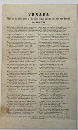 Item #42321 VERSES MADE ON THE SUDDEN DEATH OF SIX YOUNG WOMEN AND ONE BOY, WHO WERE DROWNED JULY...