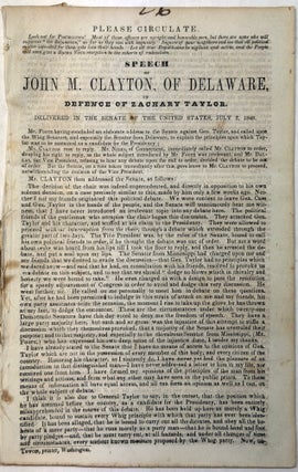 Item #42418 SPEECH OF JOHN M. CLAYTON, OF DELAWARE, IN DEFENCE OF ZACHARY TAYLOR. DELIVERED IN...