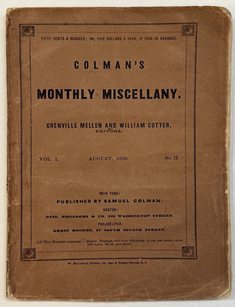 Item #42453 COLMAN'S MONTHLY MISCELLANY. VOL. I. AUGUST, 1839. NO. II. Grenville Mellen, William Cutter.