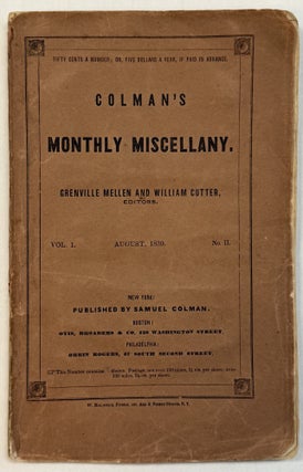 Item #42453 COLMAN'S MONTHLY MISCELLANY. VOL. I. AUGUST, 1839. NO. II. Grenville Mellen,...