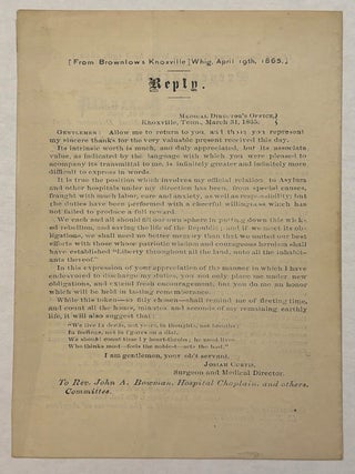 ACROSTIC HONORING CURTIS, MEDICAL DIRECTOR AND SURGEON IN EAST TENNESSEE, 19 LAUDATORY LINES, THE FIRST LETTERS OF EACH LINE FORMING AN ACROSTIC: "SURGEONJOSIAHCURTIS". THREE ADDITIONAL PAGES FROM BROWNLOW'S KNOXVILLE WHIG PRAISING DR. CURTIS.