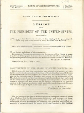Item #5199 SOUTH CAROLINA AND ARKANSAS. MESSAGE FROM THE PRESIDENT. Reconstruction
