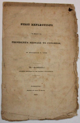 Item #6070 FIRST REFLECTIONS ON READING THE PRESIDENT'S MESSAGE TO CONGRESS, OF DECEMBER 7,...