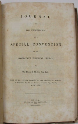 JOURNALS OF THE ANNUAL CONVENTIONS OF THE PROTESTANT EPISCOPAL CHURCH IN THE DIOCESE OF WESTERN NEW YORK.1838-1846.