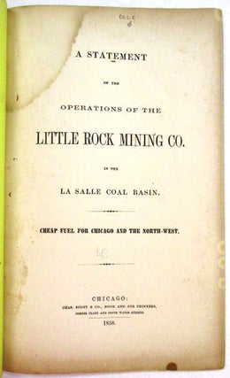 A STATEMENT OF THE OPERATIONS OF THE LITTLE ROCK MINING CO. IN THE LA SALLE COAL BASIN. CHEAP FUEL FOR CHICAGO AND THE NORTH-WEST.