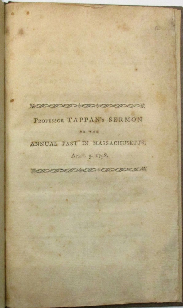 Item #9512 A DISCOURSE, DELIVERED TO THE RELIGIOUS SOCIETY IN BRATTLE-STREET, BOSTON, AND TO THE CHRISTIAN CONGREGATION IN CHARLESTOWN, ON APRIL 5. 1798. BEING THE DAY OF THE ANNUAL FAST IN THE COMMONWEALTH OF MASSACHUSETTS. BY...HOLLIS PROFESSOR OF DIVINITY IN HARVARD COLLEGE. David Tappan.